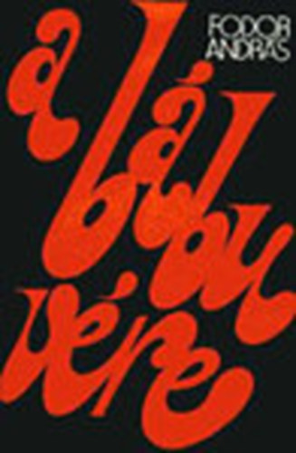 Fodor Andr�s - A b�bu v�re