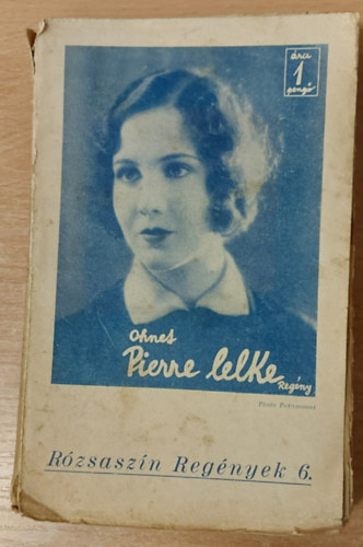 Ohnet Gy�rgy - Pierre lelke (R�zsasz�n Reg�nyek 6.)