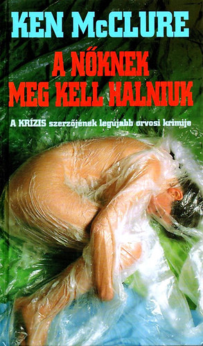 Ken McClure - A nknek meg kell halniuk