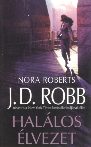 J. D. Robb  (Nora Roberts) - Hallos lvezet