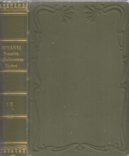 Hov�nyi - Fens�bb katholicismus elemei (I-II. egyben)