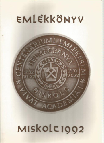 Emlékkönyv - Miskolc 1892-1992