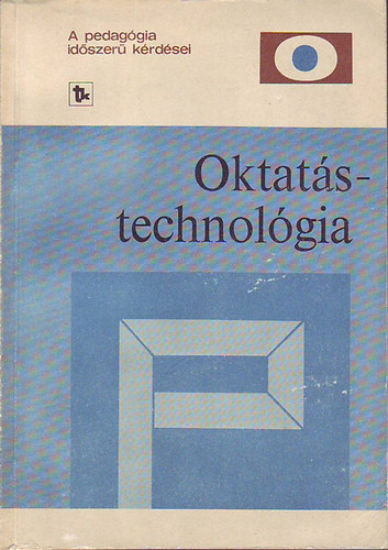 Falus Ivn  (szerk) - Oktatstechnolgia