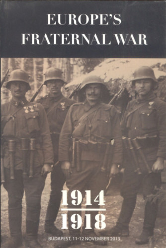 Europe's Fraternal War 1914-1918