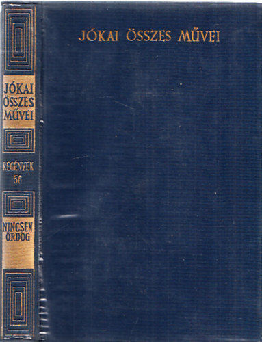 J�kai M�r - Nincsen �rd�g (Kritikai kiad�s - Reg�nyek 56.)