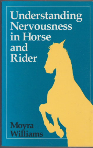 Moyra Williams - Understanding Nervousness in Horse and Rider