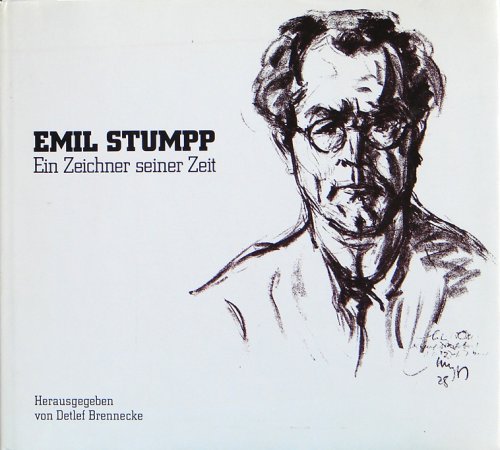 Michael Stiumpp - Emil Stumpp - Ein Zeichner seiner Zeit