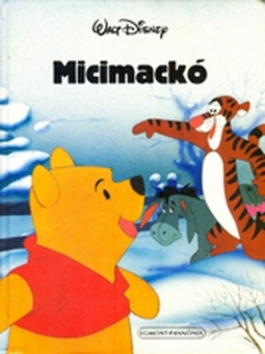 Karinthy Ferenc  (ford.) - Micimack� (Walt Disney)
