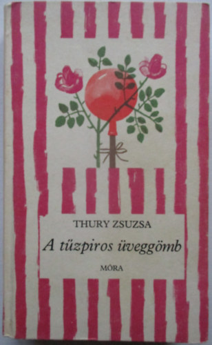 Thury Zsuzsa - A t�zpiros �vegg�mb