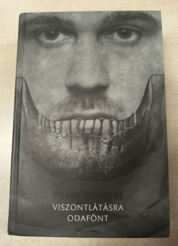 Pierre Lemaitre - Viszontl�t�sra odaf�nt