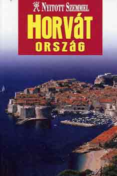 Horv�torsz�g - Nyitott szemmel