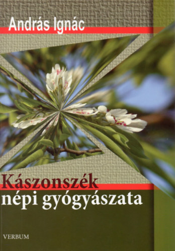 Andrs Ignc - Kszonszk npi gygyszata