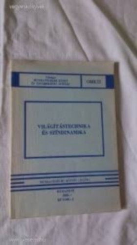 Keschitz - Vil�g�t�stechnika �s sz�ndinamika