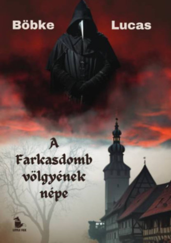 B�bke Lucas - A Farkasdomb v�lgy�nek n�pe