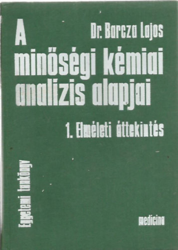 Dr. Barcza Lajos - A minsgi kmiai analzis alapjai 1-2.
