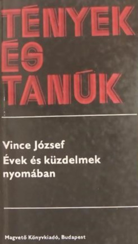 Vince J�zsef - �vek �s k�zdelmek nyom�ban