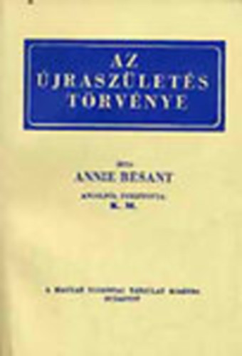 Annie Besant - Az jraszlets trvnye