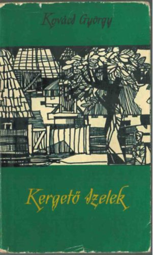 Kov�cs Gy�rgy - Kerget� szelek