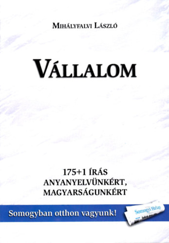 Mih�lyfalvi L�szl� - V�llalom - Dedik�lt