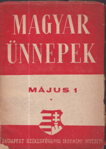 dr. V�zsonyi Endre - Magyar �nnepek - M�jus 1