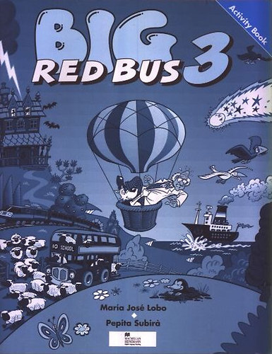 Lobo, Maria jos�-Subir�, Pepita - Big red bus 3 (Activity Book)
