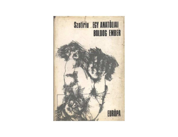 Dido Szotiriu - Egy anat�liai boldog ember