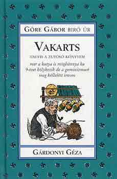 G�re G�bor  (G�rdonyi G�za) - Vakarts