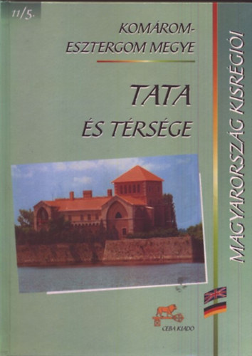 Tata s trsge (Magyarorszg kisrgii 11/5.- Komrom-Esztergom megye)