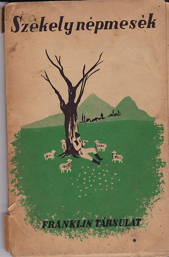 Franklin-Társulat - Székely népmesék