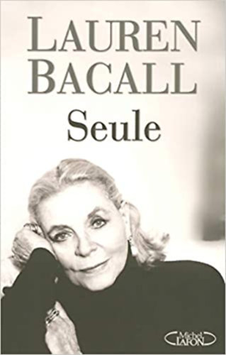 Lauren Bacall - Lauren Bacall seule