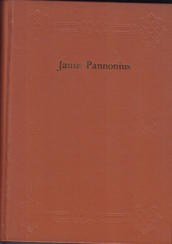 Tankönyvkiadó - Janus Pannonius munkái latinul és magyarul