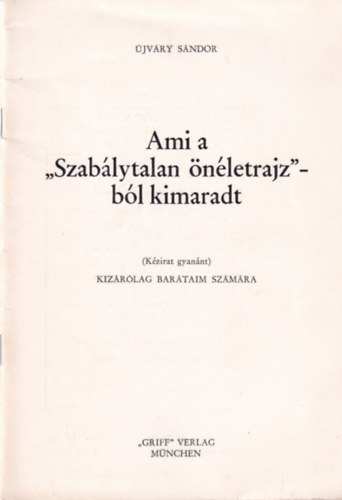 �jv�ry S�ndor - Ami a "Szab�lytalan �n�letrajz"-b�l kimaradt