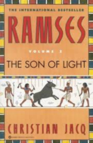 Christian Jacq - Ramses - The Son of the Light