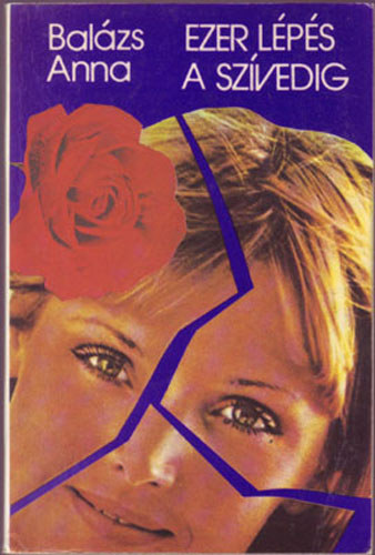 Bal�zs Anna - Ezer l�p�s a sz�vedig