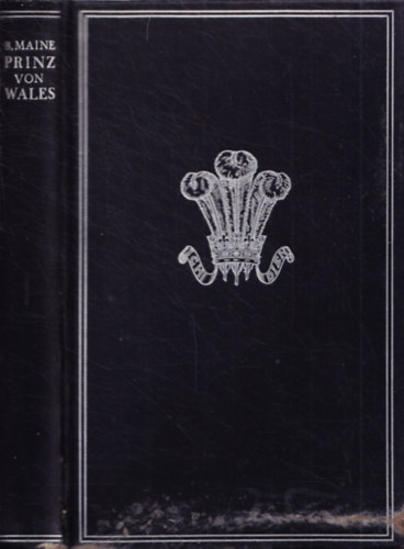 Basil Maine - Prinz von Wales - Knig Eduard VIII - Eine biographie