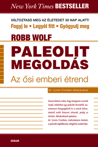 Robb Wolf - Paleolit megolds