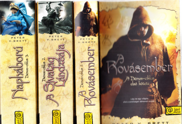 Peter V. Brett - A D�mon-ciklus 1.-3. (A Rov�sember / A Sivatag L�ndzs�ja / Naph�bor�)