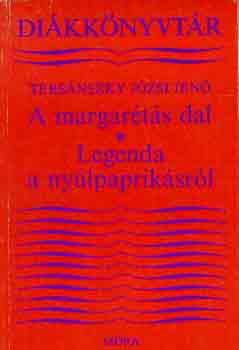 Tersánszky Józsi Jenő - A margarétás dal-Legenda a nyúlpaprikásról