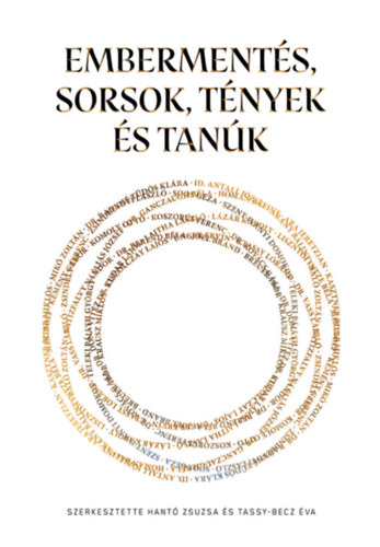Embermentés, Sorsok, Tények és Tanúk