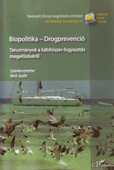 Bíró Judit - Biopolitika - Drogprevenció