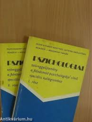 �ssze�ll:Tunkli L�szl� - Pszichol�gia sz�veggy�jtem�ny a "B�n�sm�d Pszichol�gi�ja" c�m� speci�lis koll�giumhoz I-II.