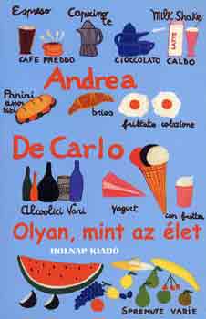 Andrea Decarlo - Olyan, mint az �let