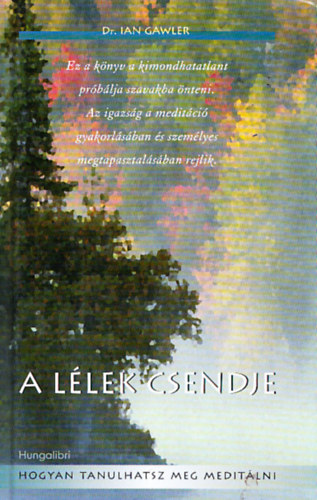 Ian, dr. Gawler - A llek csendje
