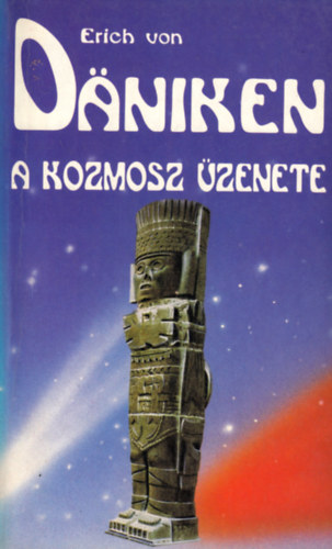 Erich von Dniken - A kozmosz zenete