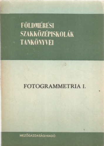 Magyarsi Bla - Fotogrammetria I.