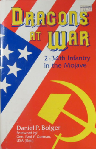 Daniel P. Bolger - Dragons at War. 2-34th Infantry in the Mojave