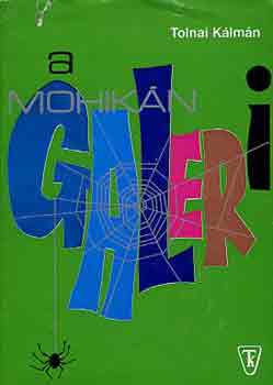 Tolnai K�lm�n - A mohik�n-galeri