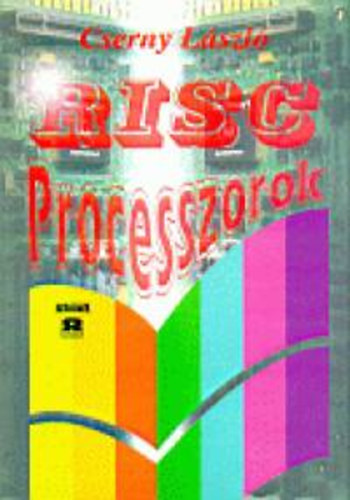 Cserny Lszl - Risc Processzorok
