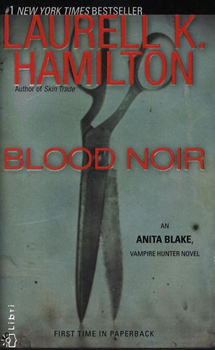 Laurell K. Hamilton - Blood Noir