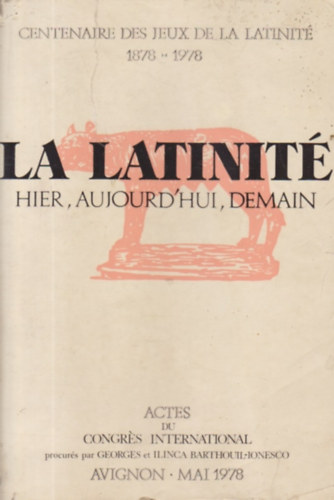 La latinité - hier aujourd'hui demain
